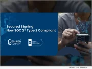 News: Secured Signing Reaches a Major Milestone: Now SOC 2® Type 2 Compliant